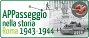 banner APPasseggio nella Storia Roma 1943-1944